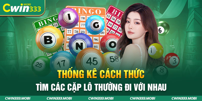 Thống kê từng cặp lô hay về cùng nhau